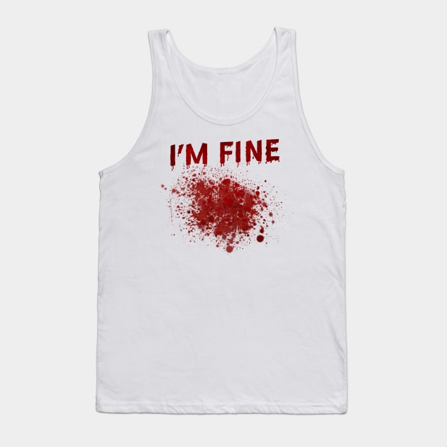 I'm Fine Tank Top by MZeeDesigns